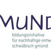MUNDI - Bildungsinitiative für nachhaltige Entwicklung Schwäbisch Gmünd